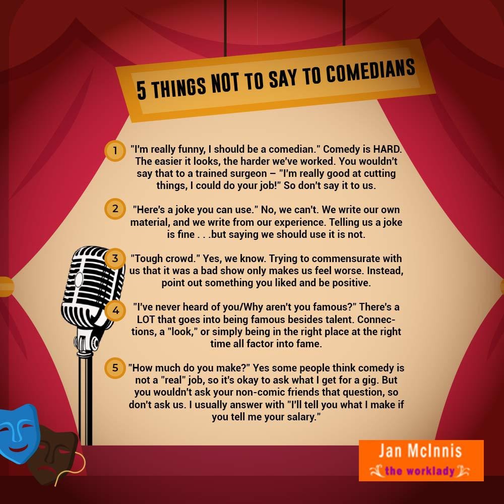 5 Things Not To Say To A Comedian ComedyWriterBlog